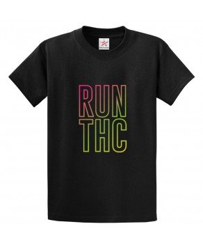 RUN THC Weed Classic Unisex Kids and Adults T-Shirt